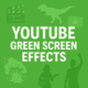 Youtube Green Screen Effects