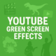 Youtube Green Screen Effects