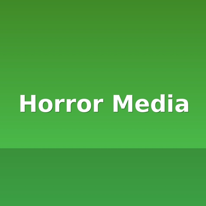 Horror Media