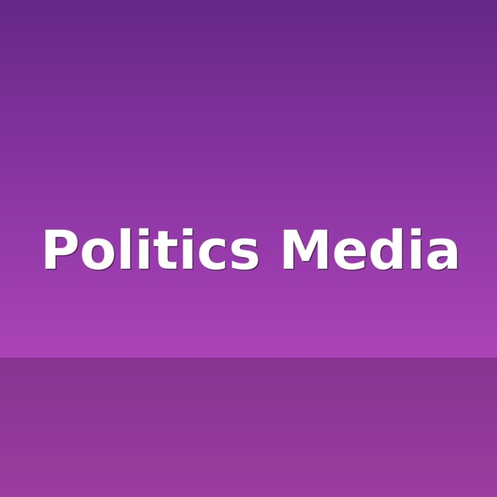 politics media