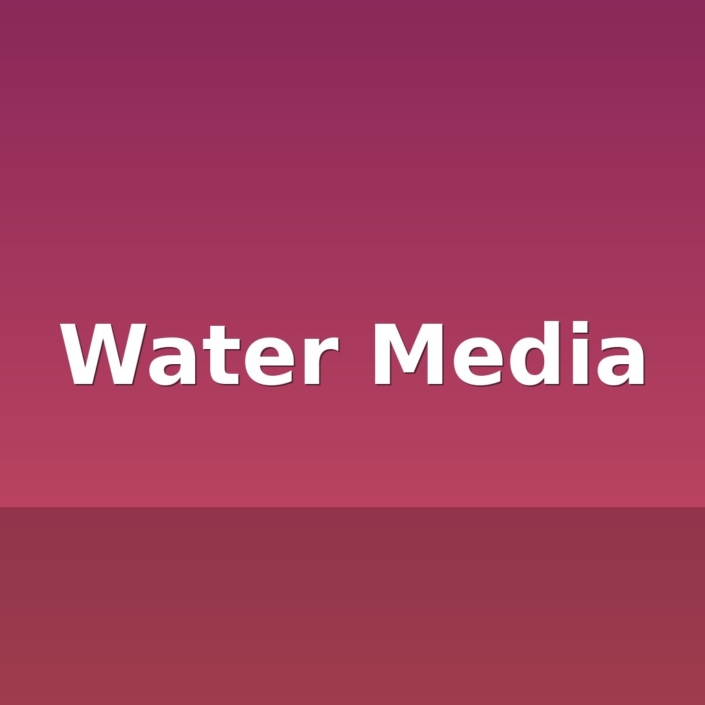 water media