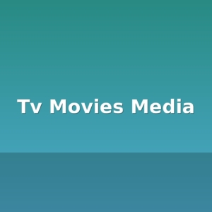 tv movies media tv movies media