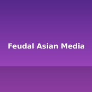 feudal asian media