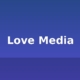 love media